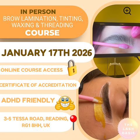 In Person Brow Lamination + Tinting + Waxing + Threading Accredited Course (January 17th 2026)